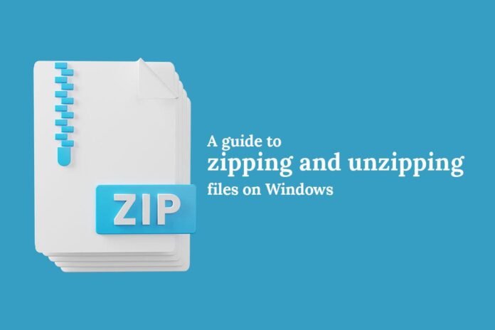 A guide to zipping and unzipping files on Windows